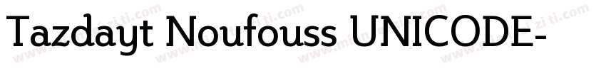 Tazdayt Noufouss UNICODE字体转换